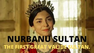 Who Was NURBANU SULTAN The First Great Valide Sultan [upl. by Ranjiv]