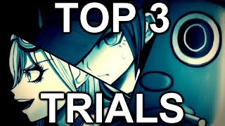 MY TOP 3 TRIALS OF DANGANRONPA V3 [upl. by Eyk]