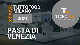 Pasta di Venezia  Tuttofood Milano 2021 [upl. by Selec299]