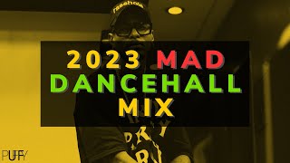 Dj Puffy  2023 MAD Dancehall Party Mix Byron Messia Skeng Valiant Skillibeng [upl. by Pharaoh709]