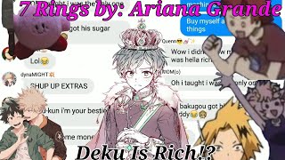 MHA lyric prank  deku is rich 7 Rings [upl. by Stefano631]