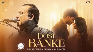 Dost Banke  Rahat Fateh Ali Khan  Ansu Mere Behte Hain Dost Banke Rehte Hain Na  latest song [upl. by Antebi71]