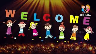 Welcome Dance Song Lyrical  We Welcome Welcome To All Of You Song  School Bell [upl. by Tonry398]