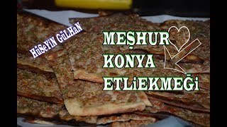 ETLİ EKMEK MEŞHUR KONYA ETLİEKMEĞİ NASIL YAPILIR KONYA PİDESİ  KONYA MEVLANA ŞEHRİ YEMEK TARİFİ [upl. by Ole127]