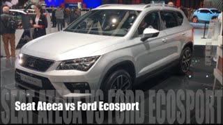 Seat Ateca 2016 vs Ford Ecosport 2016 [upl. by Wearing261]