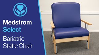 Bariatric Static Chair Medstrom Select [upl. by Fronnia668]