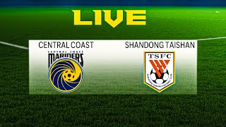 SHANDONG TAISHAN VS CENTRAL COAST MARINERS ACLElite R1  LIVE  FC 24 [upl. by Acilef]