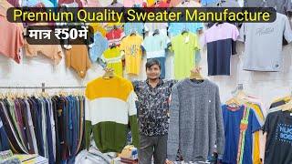 Sweater Wholesale Market in Delhi  Premium Quality Sweater  Jacket Manufacture Gandhi Nagar [upl. by Vig277]