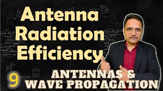 Antenna Radiation Efficiency Basics Definition Calculation amp Examples Explained [upl. by Woodberry178]