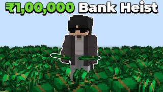 How I Did a ₹100000 Bank Heist In Loyal SMP [upl. by Josefa940]