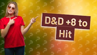 What does 8 to hit mean in DampD [upl. by Ramahs]