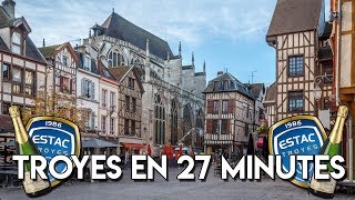 TROYES EN 27 MINUTES [upl. by Aivlis230]