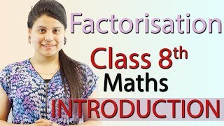 Introduction  Factorization  Chapter 12  NCERT Class 8th Maths [upl. by Elnore322]