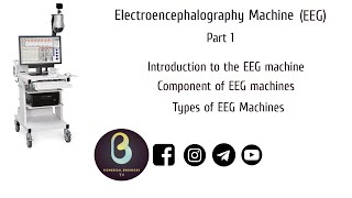 Electroencephalography EEG Machine  Part 1  Biomedical Engineers TV [upl. by Llechtim]