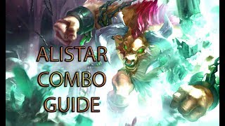 Hướng Dẫn Combo Alistar Cơ Bản Và Nâng Cao  Alistar Combo Guide [upl. by Bashemeth]