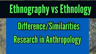 EthnographyEthnology [upl. by Michal]