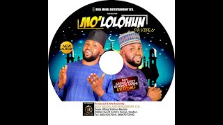 Mo LOlohun  Alh Kehinde Oriyomi Track 1 [upl. by Malilliw]