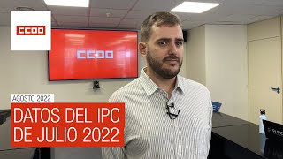 Datos del IPC de Julio 2022 [upl. by Yornek819]