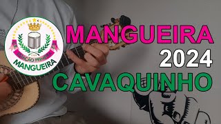 Mangueira 2024  Samba Enredo  Cavaquinho [upl. by Nylaj91]