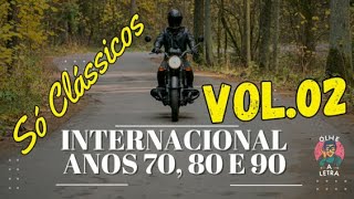 Só Clássicos Internacionais anos 70 80 e 90  Vol02 [upl. by Hannad370]