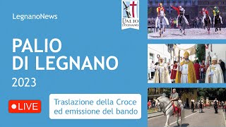 Palio di Legnano al via Traslazione della Croce ed emissione del bando [upl. by Eened]