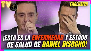 ¡Daniel Bisogno NO ha podido DESPERTAR y tendría INSUFICIENCIA RENAL La VERDAD de su ENFERMEDAD [upl. by Firooc494]