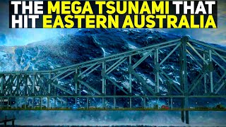 The Mega Tsunami That Smashed Eastern Australia [upl. by Bixby]