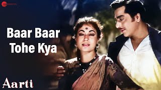 बार बार तोहे क्या  Baar Baar Tohe Kya  Aarti 1962  Ashok Kumar Meena Kumari Pradeep K [upl. by Geithner928]