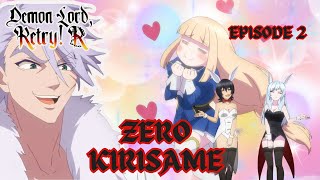 ZERO KIRISAME  DEMON LORD RETRY R  EPISODE 2 REACTION [upl. by Harobed173]