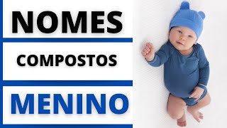 👶NOMES COMPOSTOS MASCULINOS 👶😍🥰 [upl. by Piks225]