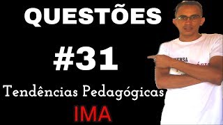 90  Análise de questão de concursos Tendências Pedagógicas Instituto Machado de Assis [upl. by Ahsienar]