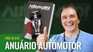 POR AÍ 15 AUTOMOTOR o Anuário de REGINALDO LEME [upl. by Griz]