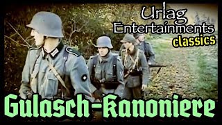 quotGulaschKanonierequot  Urlag Entertainments classics 2011  war movie Kriegsfilm [upl. by Warrenne]