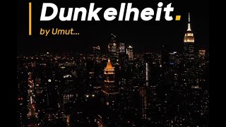 Dunkelheit by Umut [upl. by Ssyla]