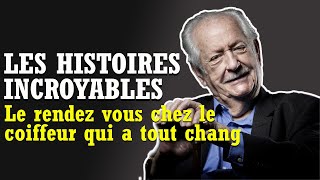 Les histoires incroyables de Pierre Bellemare  Le rendez vous chez le coiffeur qui a tout chang [upl. by Drarig]