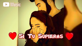 Canción para dedicar a mi NOVIA Y HACERLA LLORAR 😍💖Si Tu Supieras💖😍 RAP ROMANTICO 2021 😍💖 [upl. by Fi227]