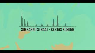 Soekarno Straat  Kertas Kosong Video lyrics [upl. by Aracal]