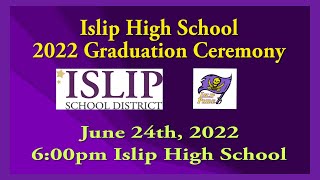 Islip High School Graduation June 24th 2022 [upl. by Anihc]