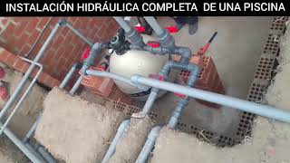 INSTALACIÓN DE TUBERÍAS PARA UNA PISCINA CUARTO DE MAQUINAS COMPLETO  BARRANCApiscinas jacuzzi [upl. by Nitreb]