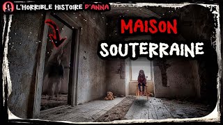 Les Histoires Effrayantes dAnne  une horrible maison souterraine [upl. by Nallak276]