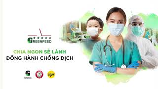 GREENFEED  CHIA NGON SẺ LÀNH ĐỒNG HÀNH CHỐNG DỊCH  RECAP CLIP [upl. by Ablem]