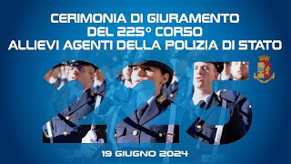 Cerimonia di giuramento del 225° corso Allievi Agenti della Polizia di Stato [upl. by Lazare900]