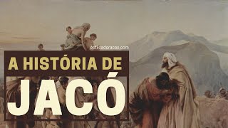 HISTÓRIA DE JACÓ QUEM FOI JACÓ NA BÍBLIA [upl. by Droffig]