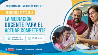 quotLa Mediación Docente para el actuar Competentequot  Programa de Inducción PID [upl. by Esalb739]