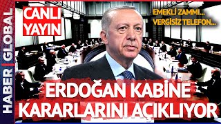 SON DAKİKA Emekli Zammı Vergisiz Telefon Erdoğan Kabine Kararlarını Açıklıyor [upl. by Anotyal]