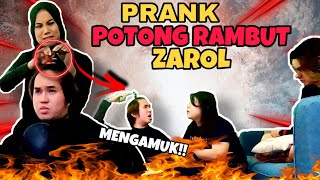 PRANK POTONG RAMBUT ZAROL MENGAMUK [upl. by Leesa842]