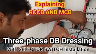 THREE PHASE DB Dressing  Selector switch connection  Explaining RCCB amp MCB  Distribution box [upl. by Isleana992]