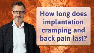 How long does implantation cramping and back pain last [upl. by Zilada]