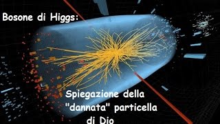 Bosone di Higgs Spiegazione semplice della quotdannataquot particella di Dio WKuiper [upl. by Llerol]