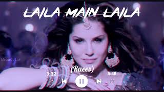 Laila Main Laila  Raees Slowed amp Reverb [upl. by Asinet]